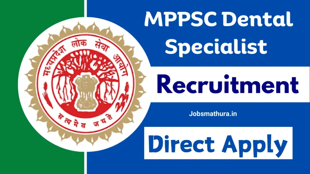 MPPSC Dental Specialist Recruitment 2025