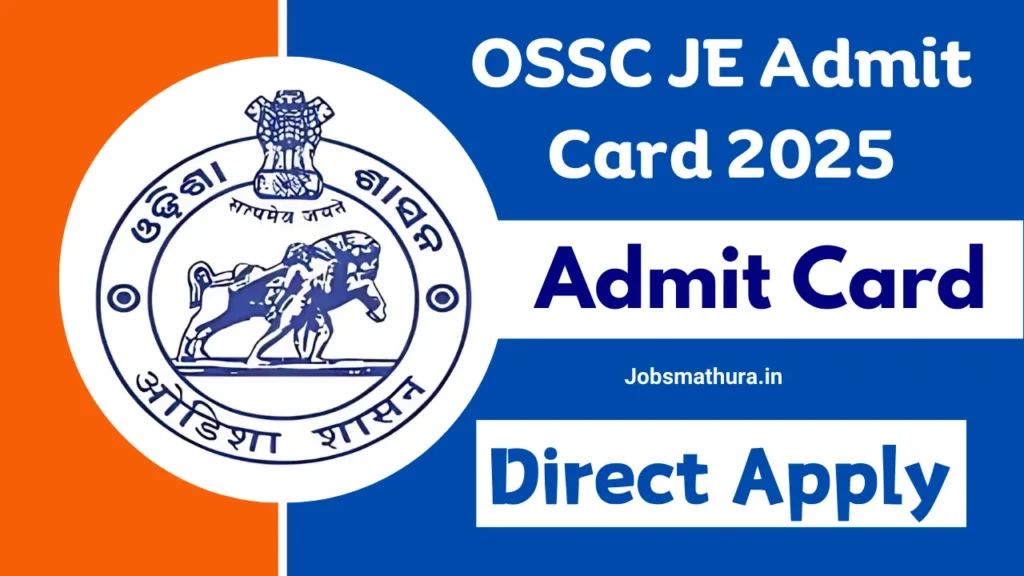 OSSC JE Admit Card 2025