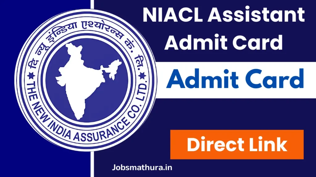 NIACL Assistant Admit Card