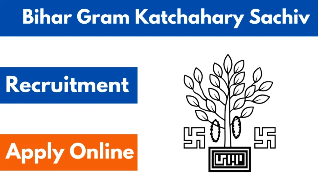 Bihar Gram Katchahary Sachiv Recruitment