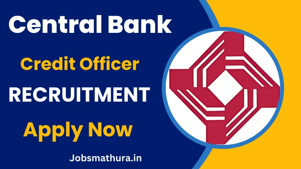 Central Bank Credit Officer Recruitment 2025