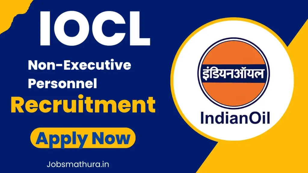 IOCL Non-Executive Personnel Recruitment 2025