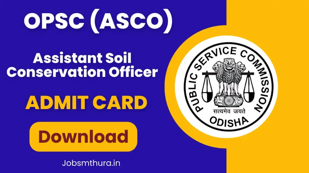 OPSC ASCO Admit Card 2025