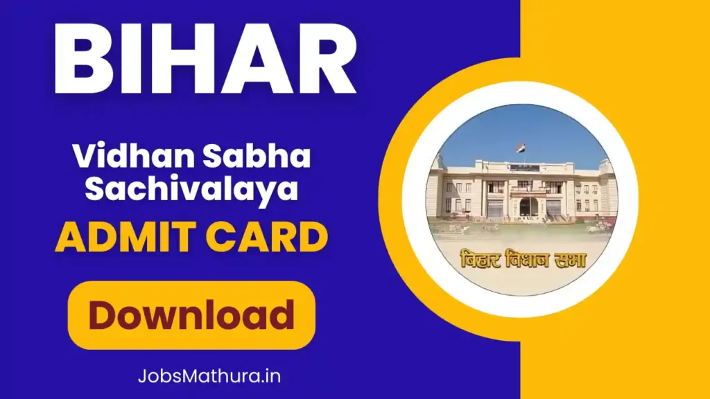 Bihar Vidhan Sabha Sachivalaya Admit Card 2025