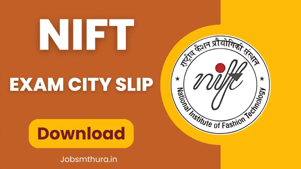 NIFT Exam City Slip 2025