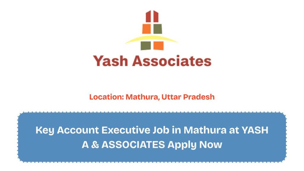 Key Account Executive Job in Mathura